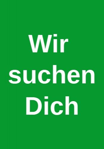 Wir suchen Dich